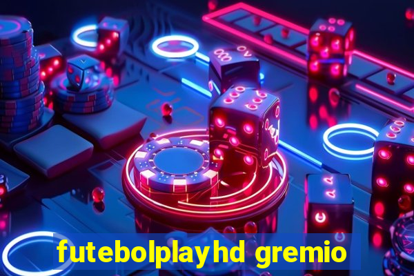 futebolplayhd gremio