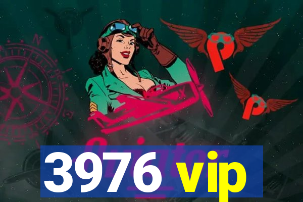 3976 vip