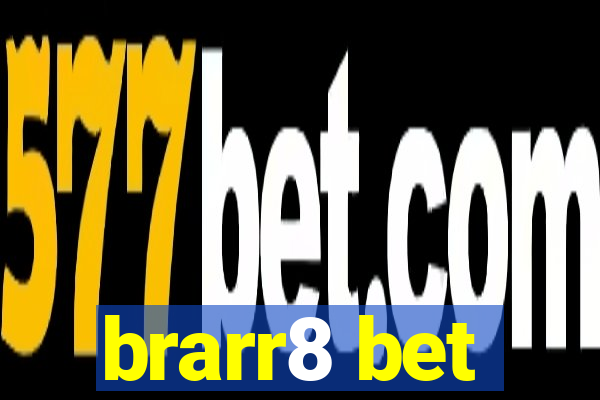 brarr8 bet