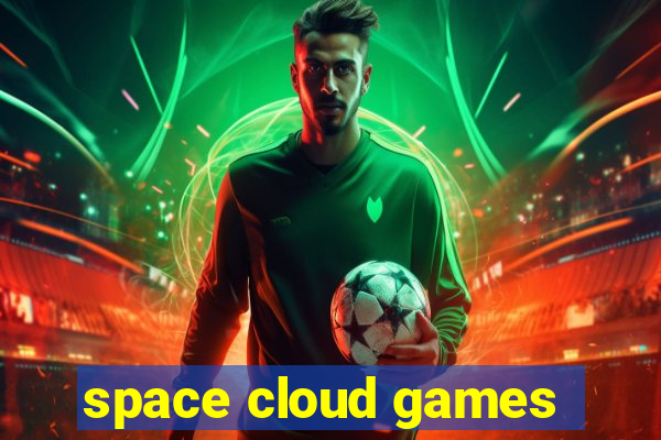 space cloud games
