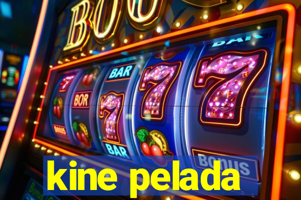 kine pelada