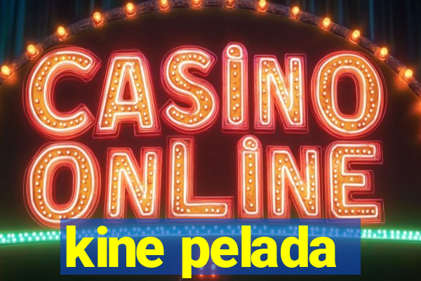 kine pelada
