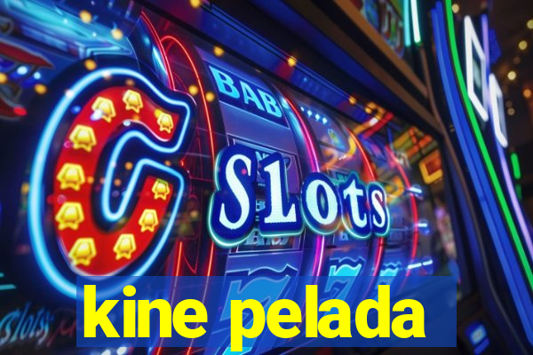 kine pelada