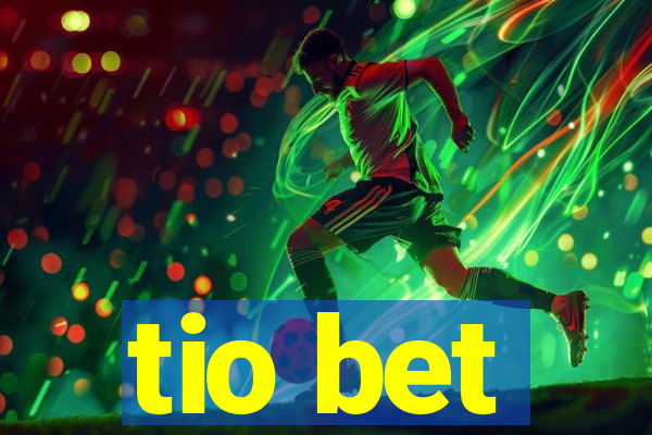 tio bet