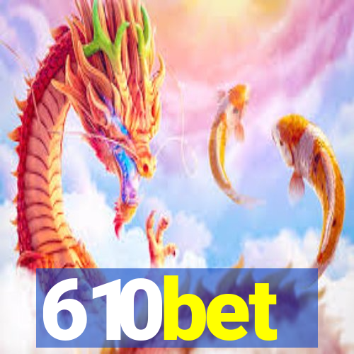 610bet