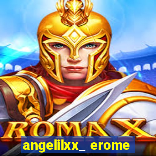 angelilxx_ erome