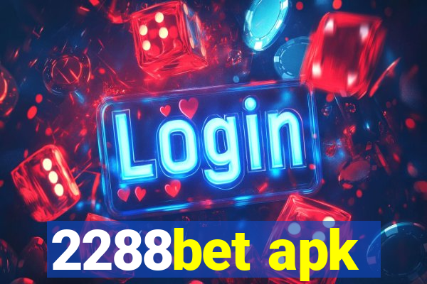 2288bet apk