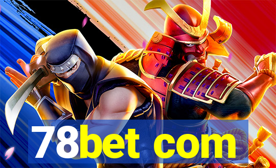 78bet com
