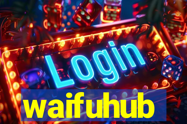 waifuhub