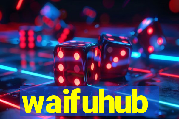 waifuhub