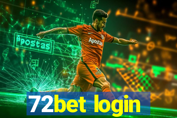 72bet login