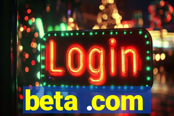 beta .com
