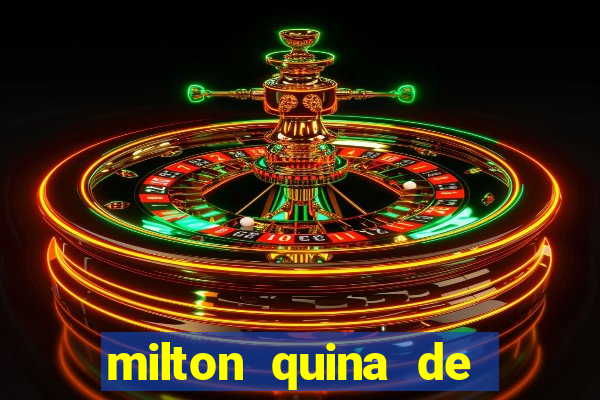 milton quina de siqueira junior