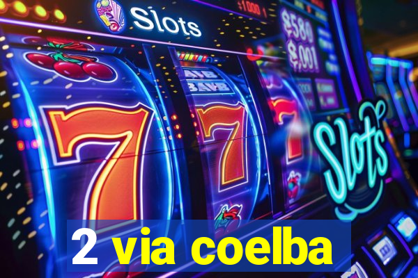 2 via coelba