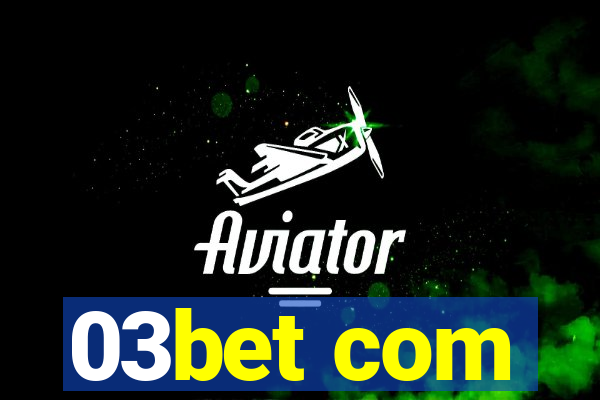 03bet com