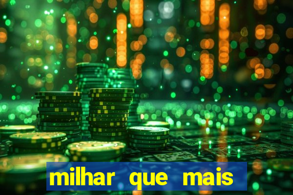 milhar que mais sai na federal 2024