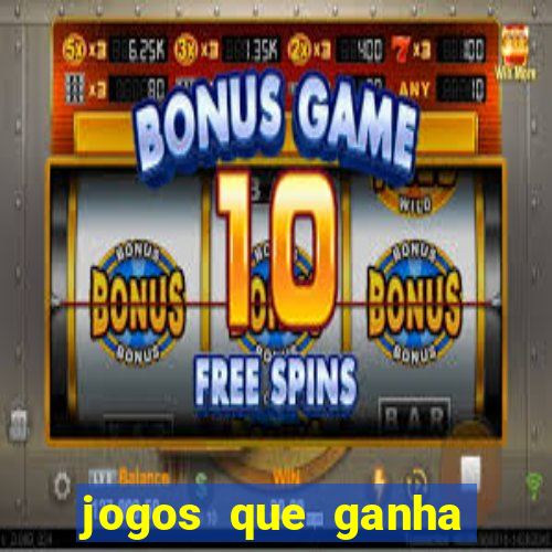 jogos que ganha dinheiro gratuito