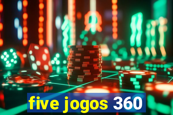 five jogos 360