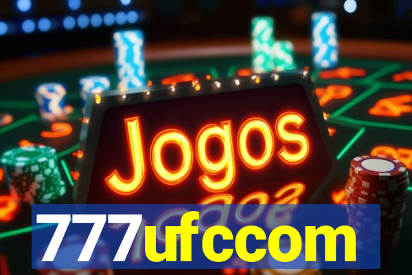 777ufccom