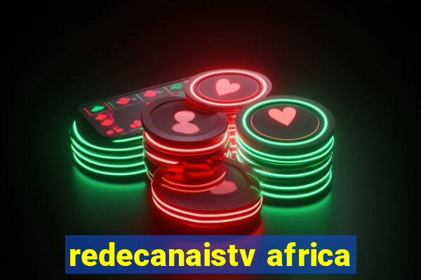 redecanaistv africa