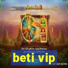 beti vip