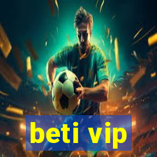 beti vip