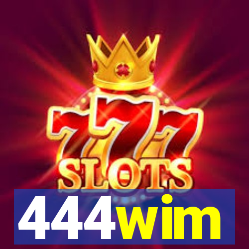 444wim