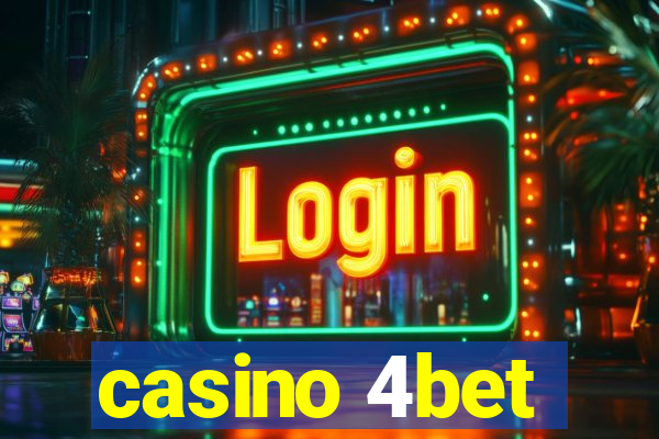 casino 4bet