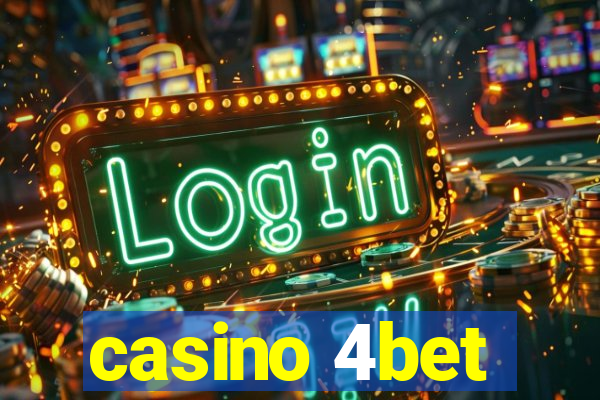 casino 4bet