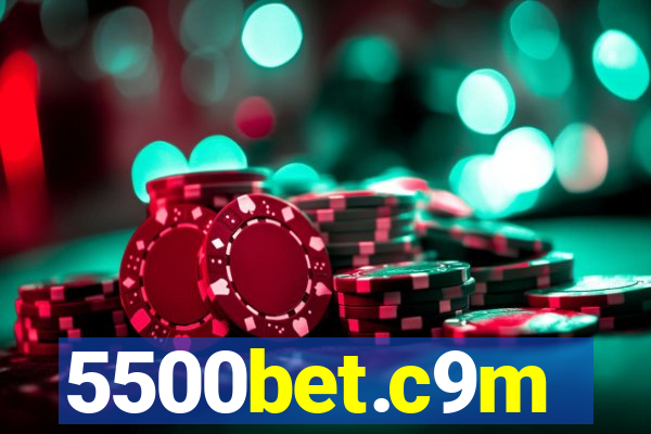 5500bet.c9m