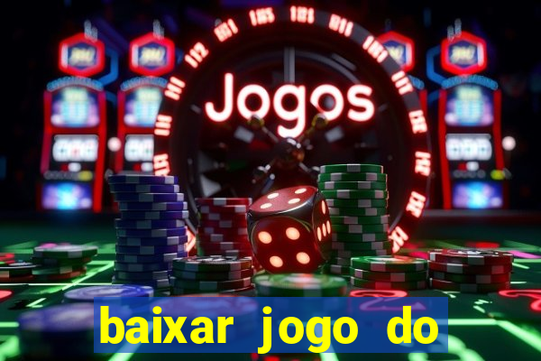 baixar jogo do tigre plataforma nova