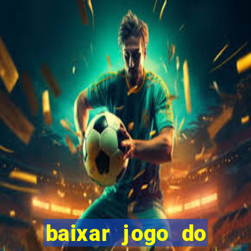 baixar jogo do tigre plataforma nova