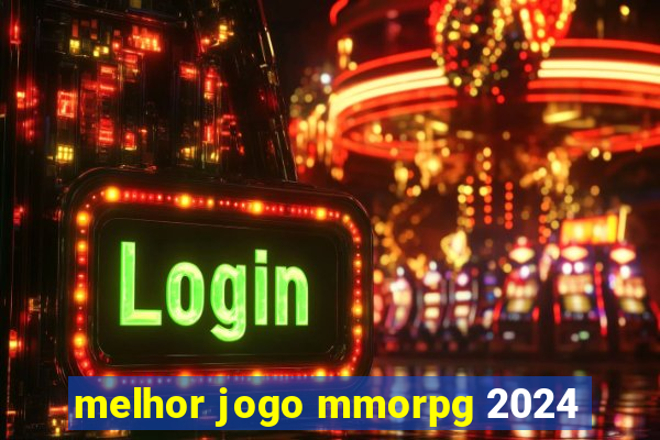 melhor jogo mmorpg 2024