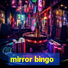 mirror bingo