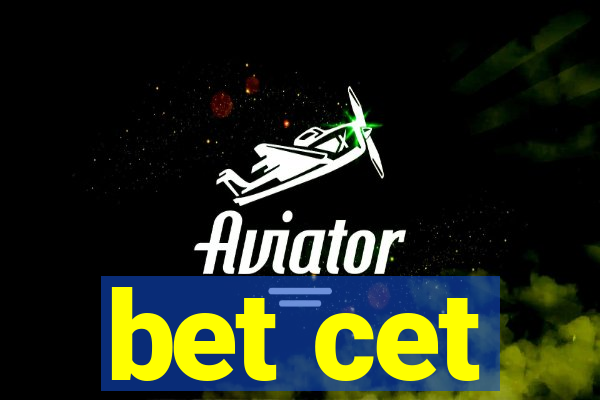 bet cet