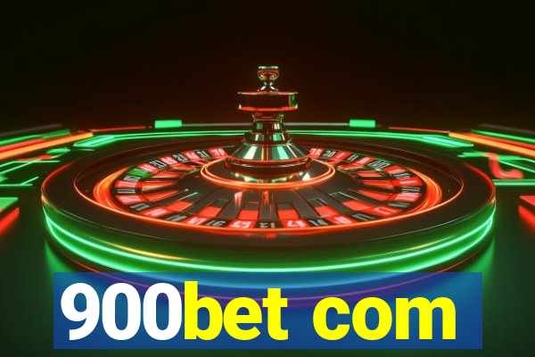 900bet com