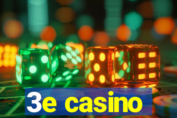 3e casino