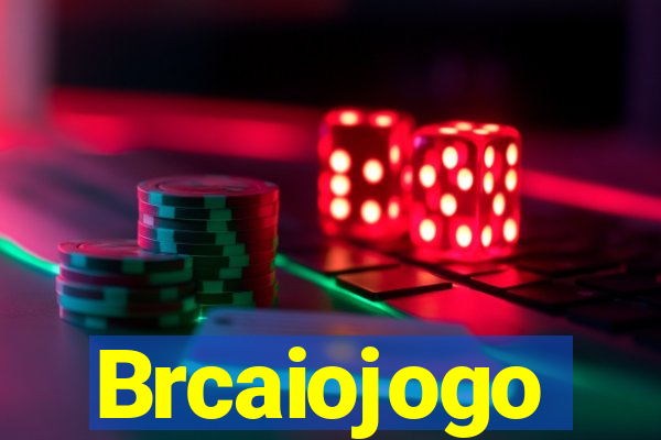 Brcaiojogo