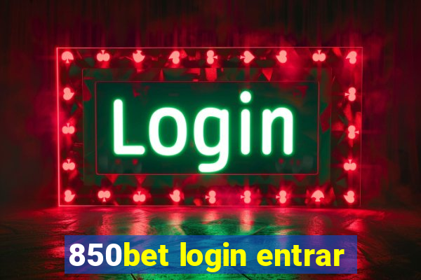 850bet login entrar