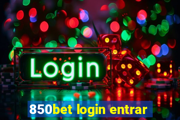 850bet login entrar