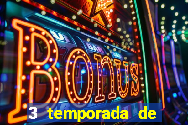 3 temporada de from torrent