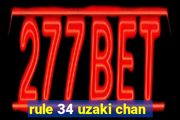 rule 34 uzaki chan