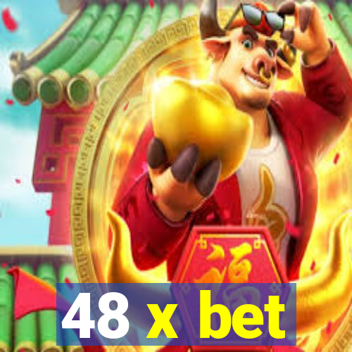 48 x bet
