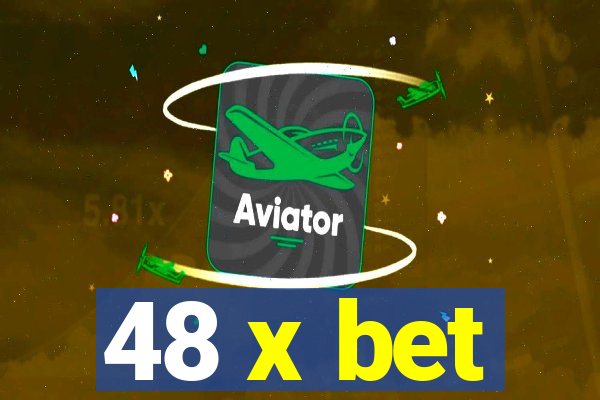 48 x bet