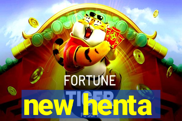 new henta