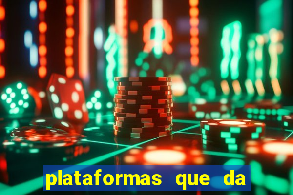 plataformas que da bonus no cadastro e saca no free