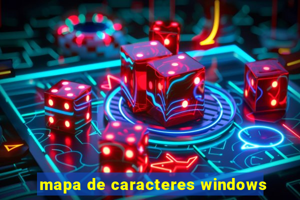 mapa de caracteres windows