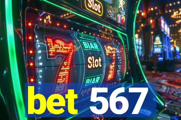 bet 567