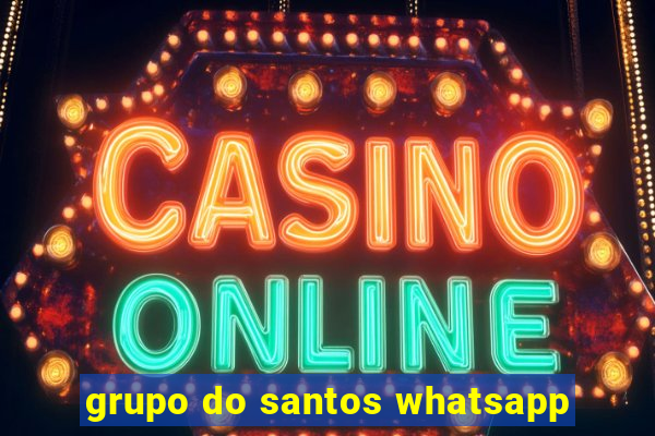 grupo do santos whatsapp