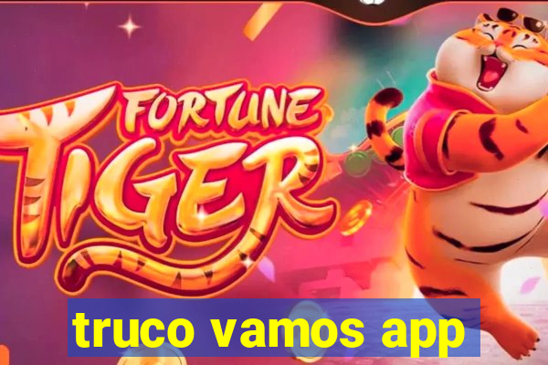 truco vamos app